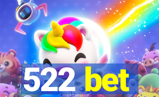 522 bet